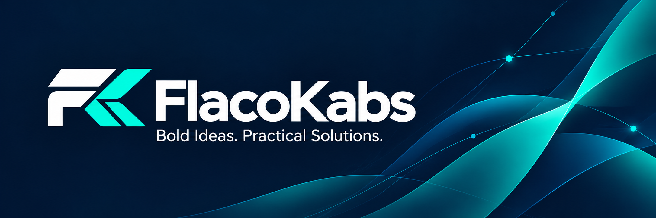 FlacoKabs. Bold Ideas. Practical Solutions.